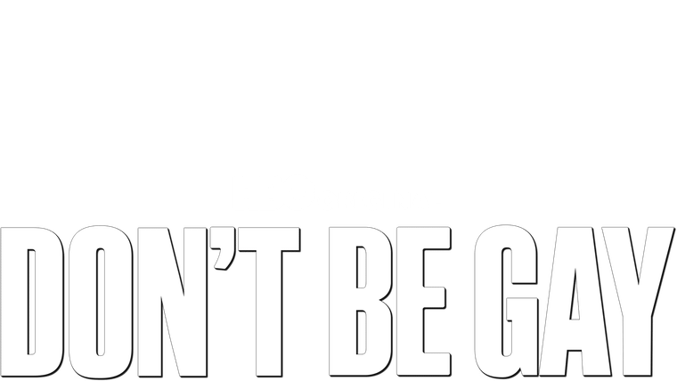 Don't Be Gay
