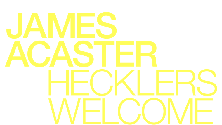 James Acaster: Hecklers Welcome