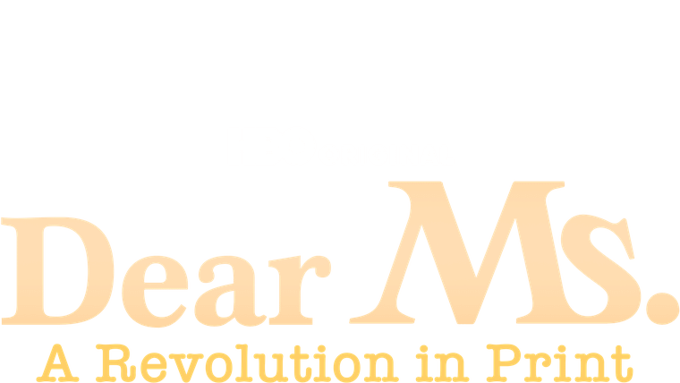 Dear Ms.: A Revolution in Print