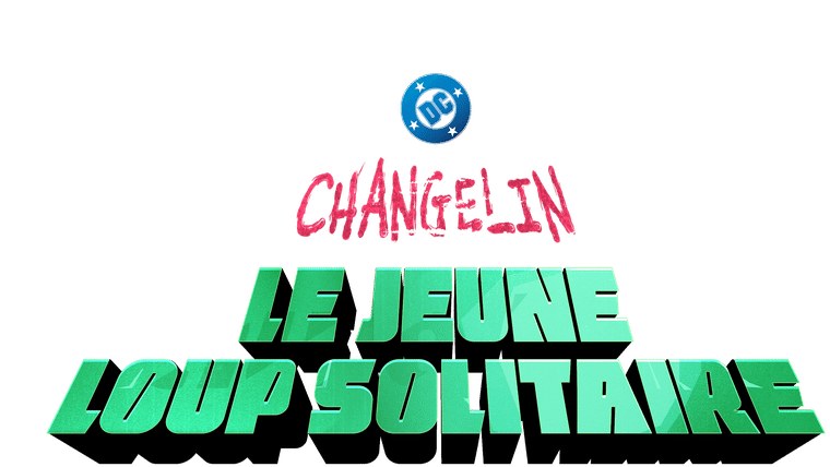 Changelin, le jeune loup solitaire