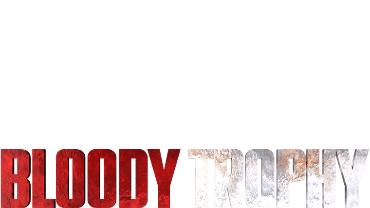 Bloody Trophy