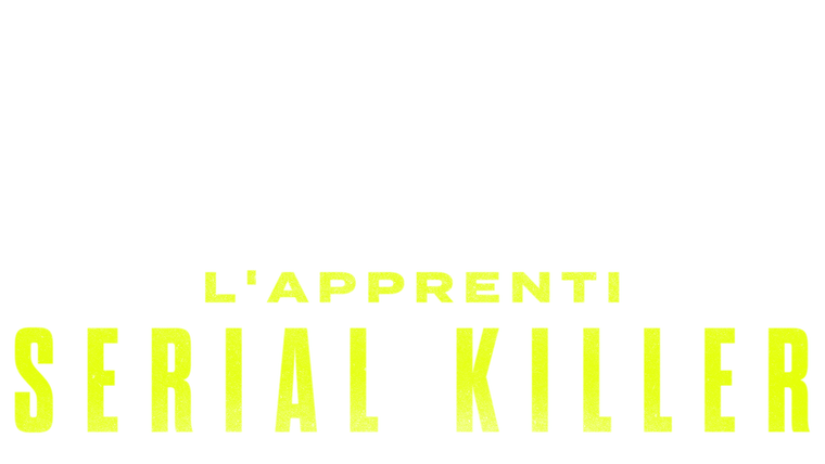 L'apprenti serial killer