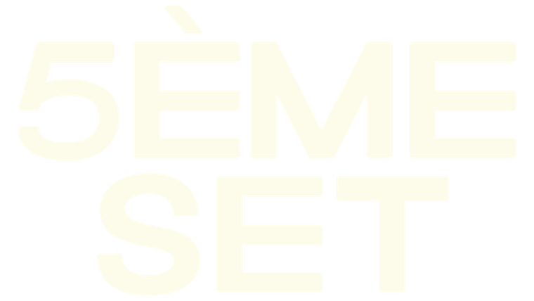 5ème Set