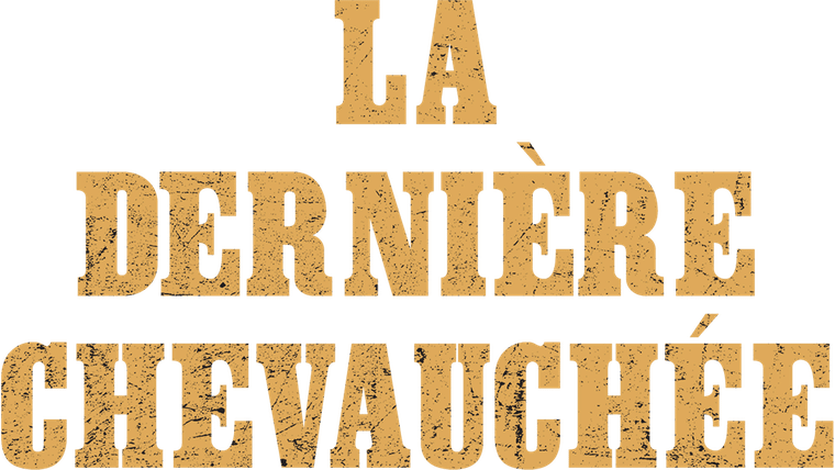 La Dernière Chevauchée