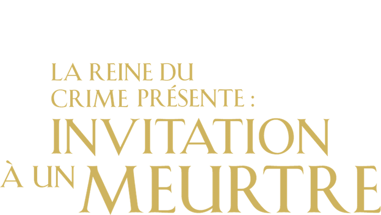La Reine du Crime présente : Invitation à un Meurtre