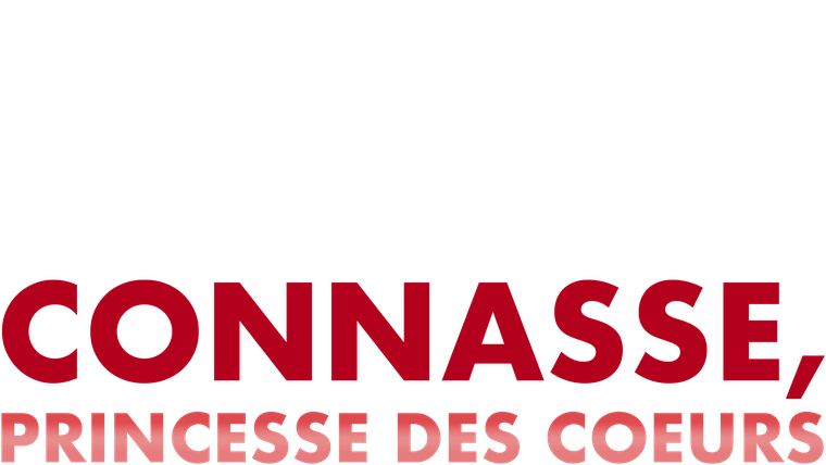 Connasse, Princesse des coeurs