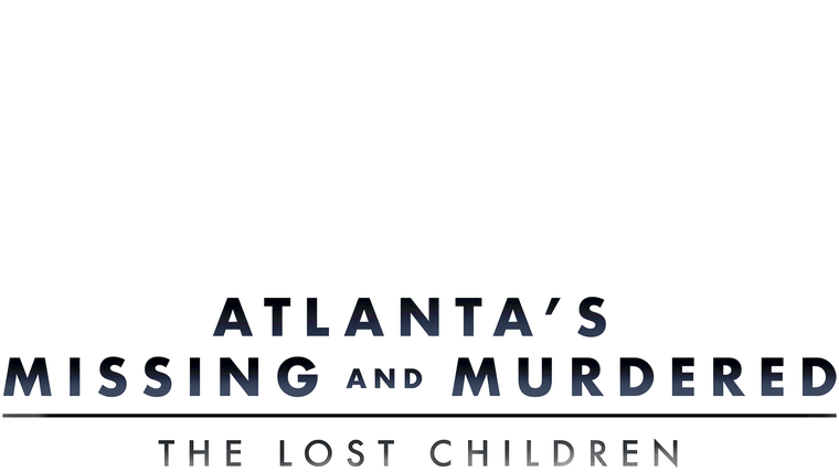 Atlanta's Missing and Murdered: The Lost Children