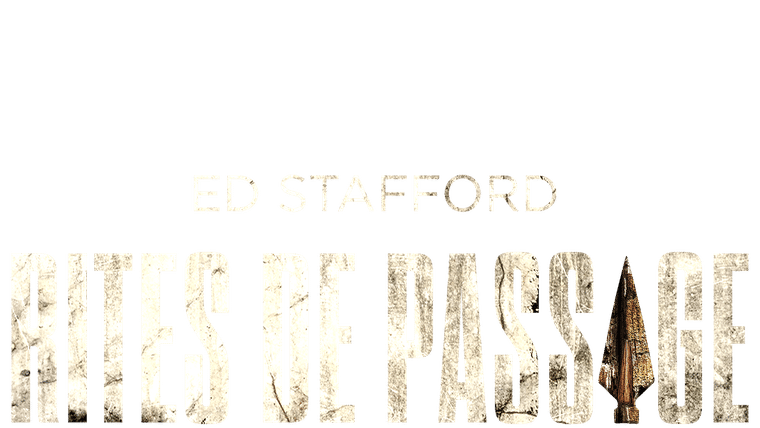 Ed Stafford : rites de passage