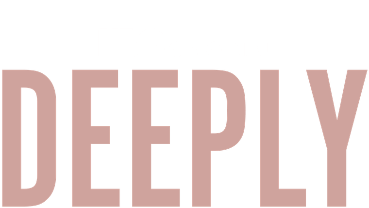 Deeply