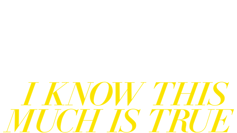 I Know This Much Is True