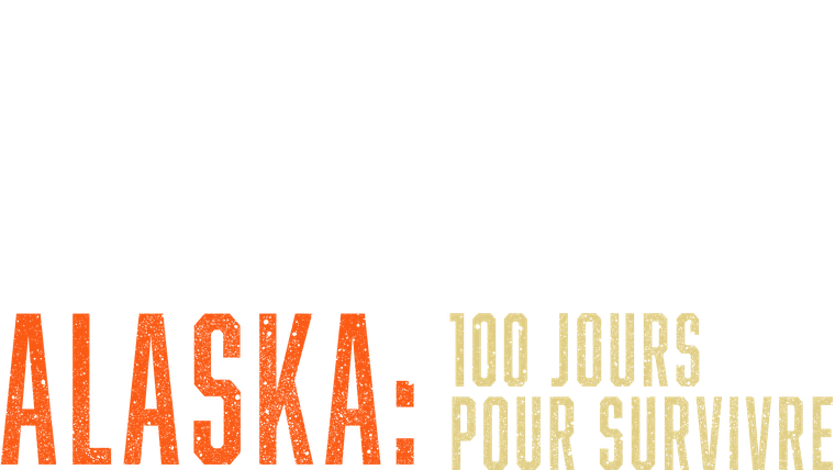 Alaska : 100 jours pour survivre