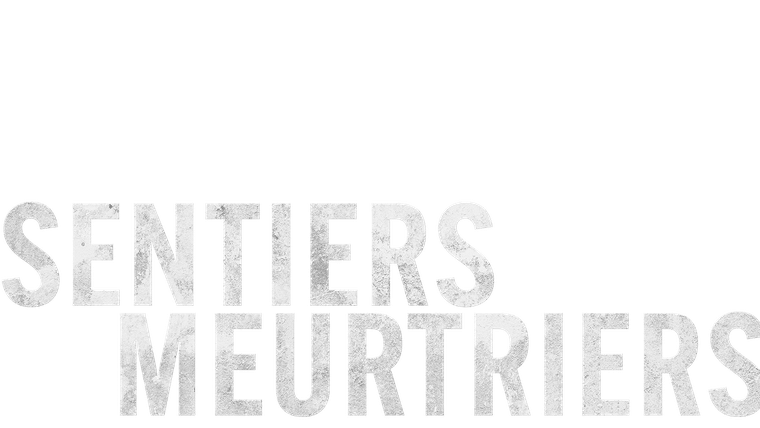 Sentiers meurtriers