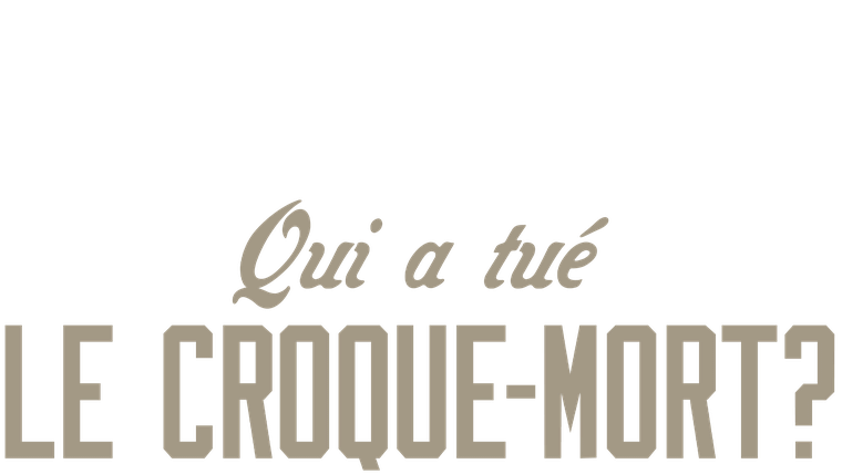 Qui a tué le croque-mort ?