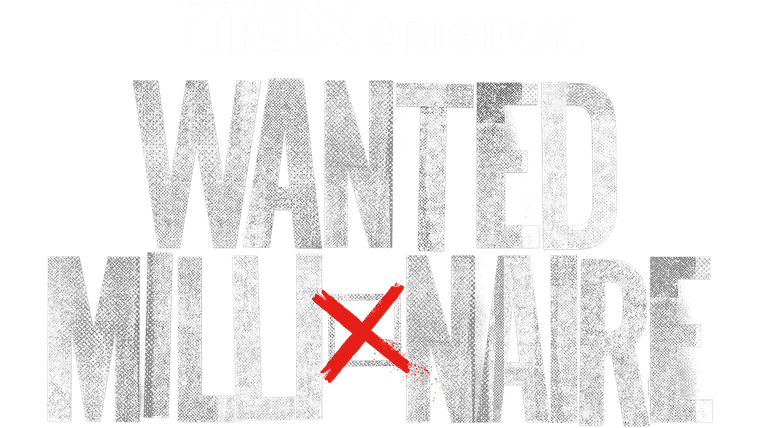 Wanted: Millionaire