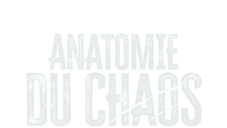 Anatomie du chaos