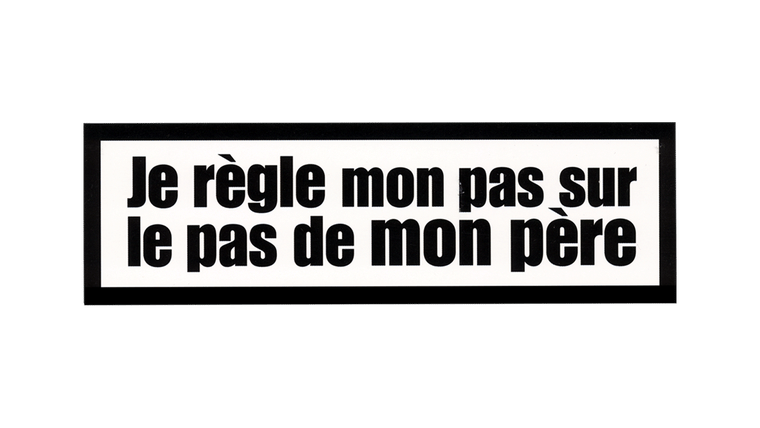 Je règle mon pas sur le pas de mon père