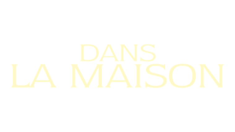 Dans la maison