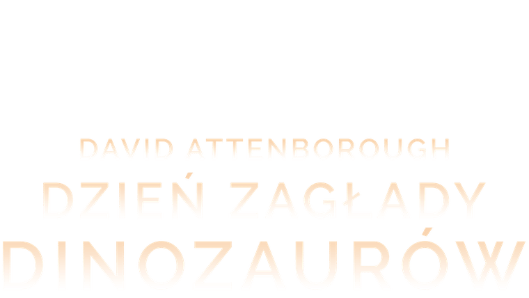 David Attenborough: dzień zagłady dinozaurów