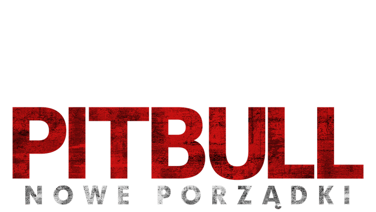 Pitbull. Nowe Porządki