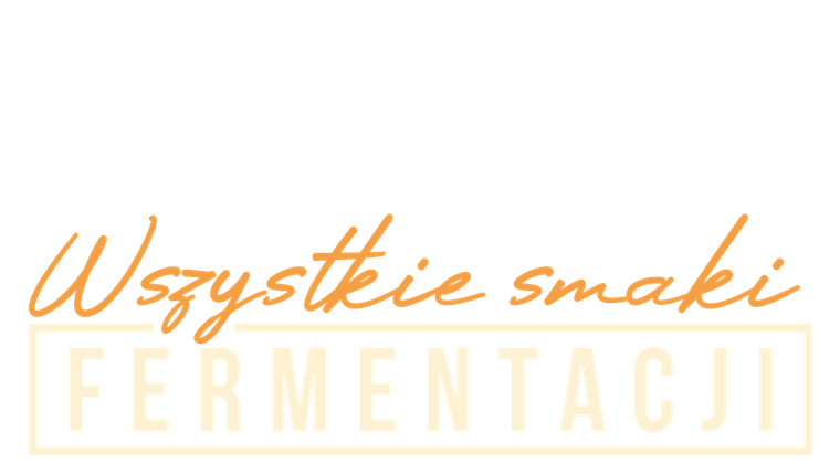 Wszystkie smaki fermentacji