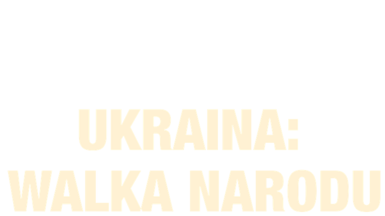 Ukraina: Walka narodu