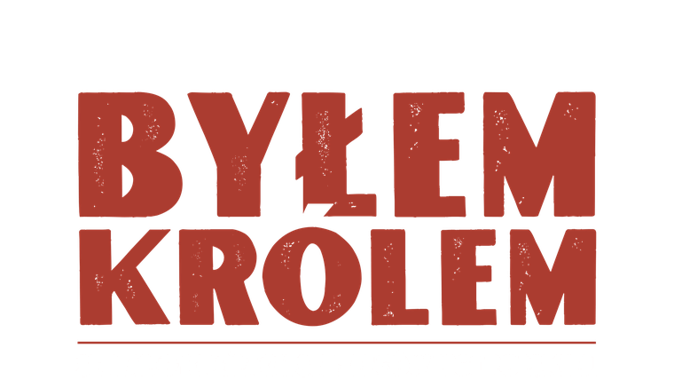 Byłem Królem