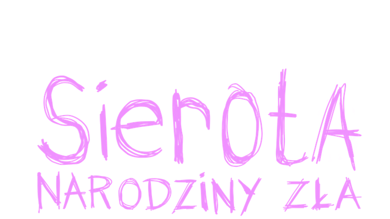 Sierota. Narodziny zła