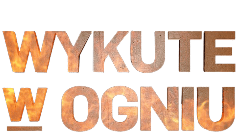 Wykute w ogniu