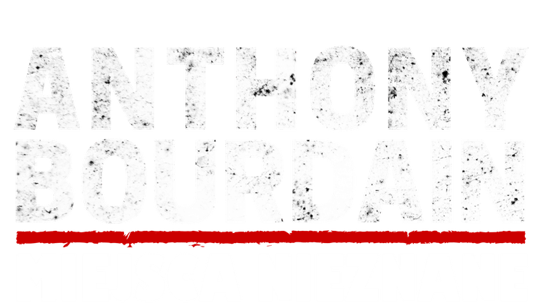 Anthony Bourdain - miejsca nieznane