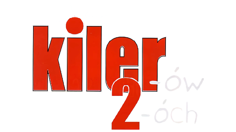 Kiler-ów 2-óch