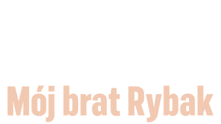 Mój brat rybak