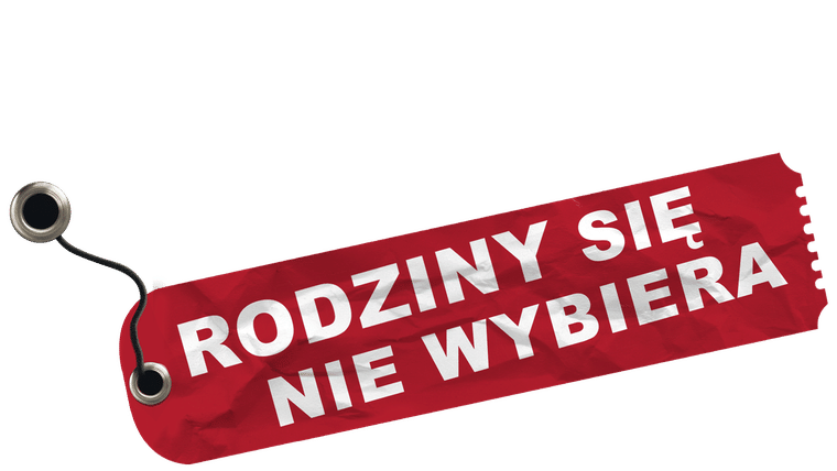 Rodziny się nie wybiera