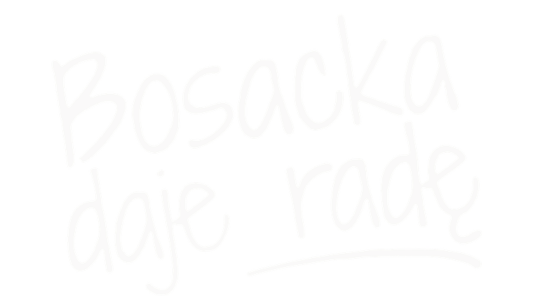 Bosacka daje radę