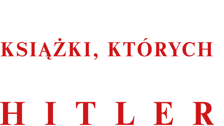 Książki, których nie spalił Hitler