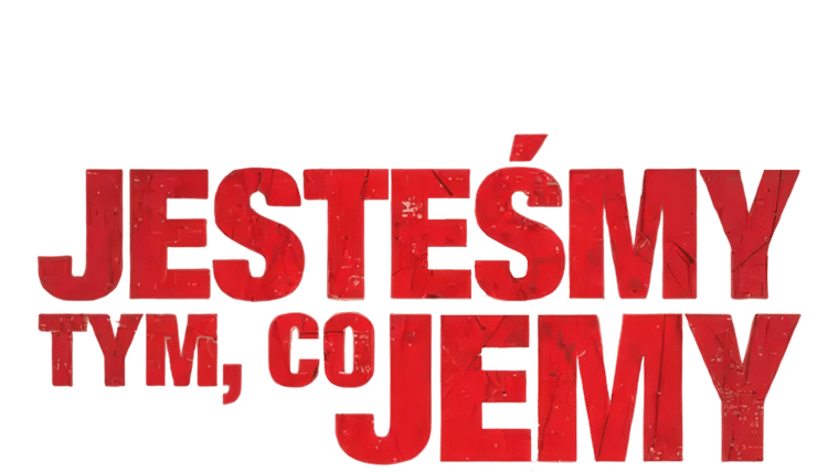 Jesteśmy tym, co jemy