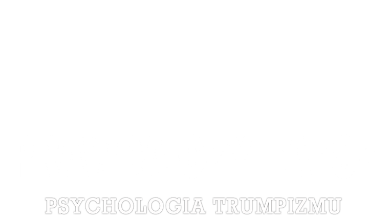 Prawda czy fałsz. Psychologia trumpizmu
