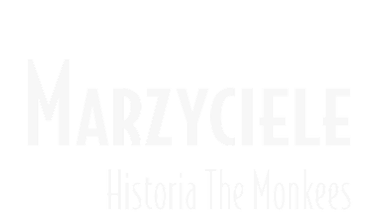 Marzyciele. Historia "The Monkees"