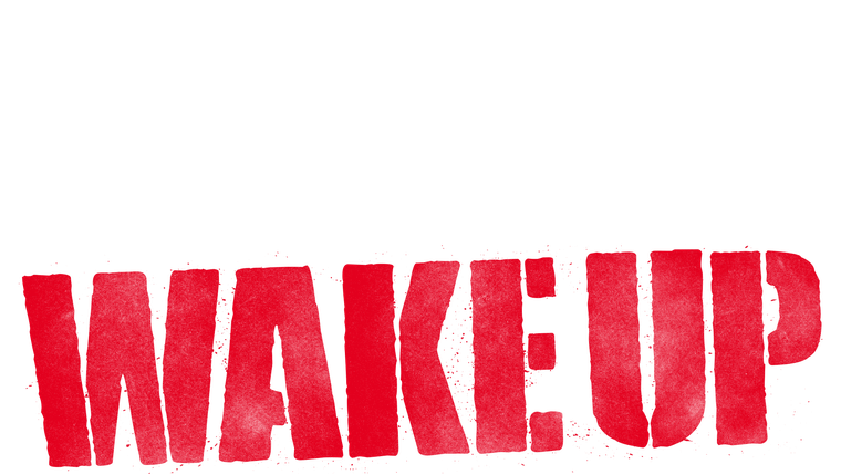 Wake up