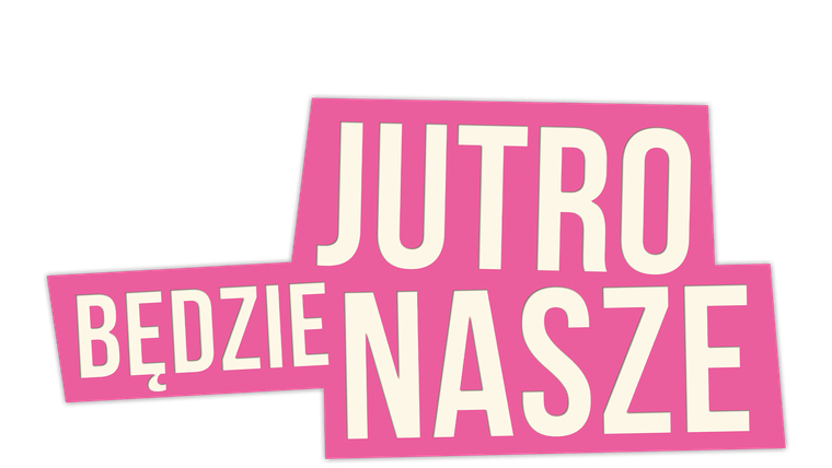 Jutro będzie nasze