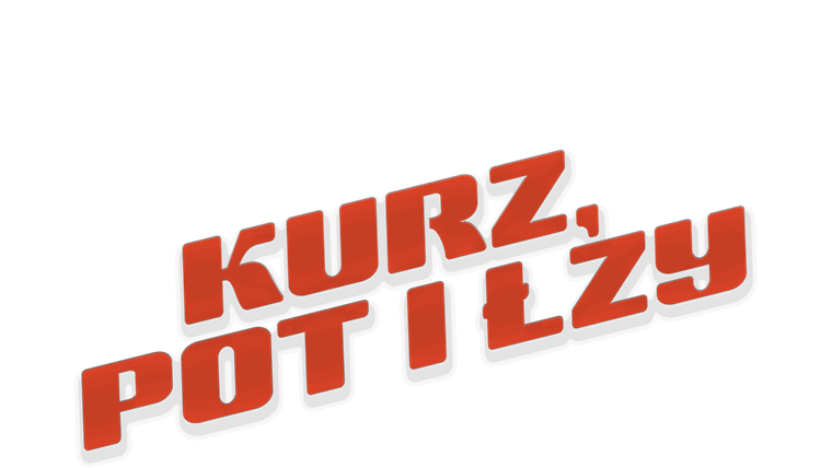 Kurz, pot i łzy