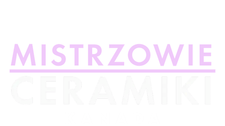 Mistrzowie ceramiki: Kanada