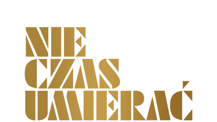 Nie czas umierać