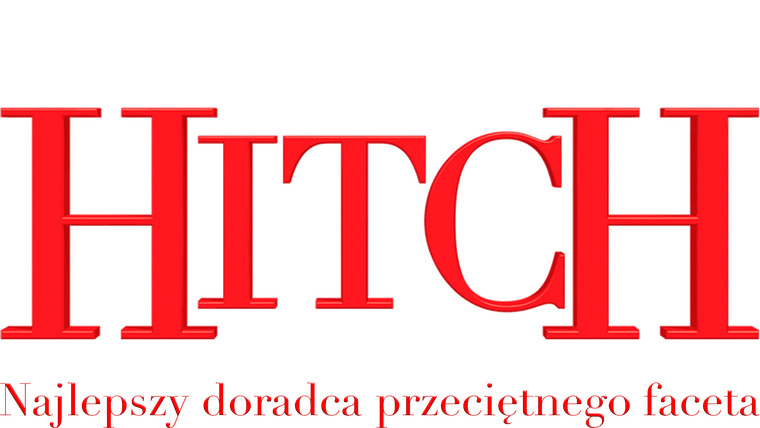 Hitch: Najlepszy doradca przeciętnego faceta
