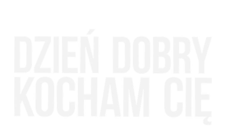 Dzień dobry, kocham Cię!