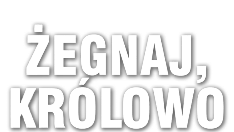 Żegnaj, królowo