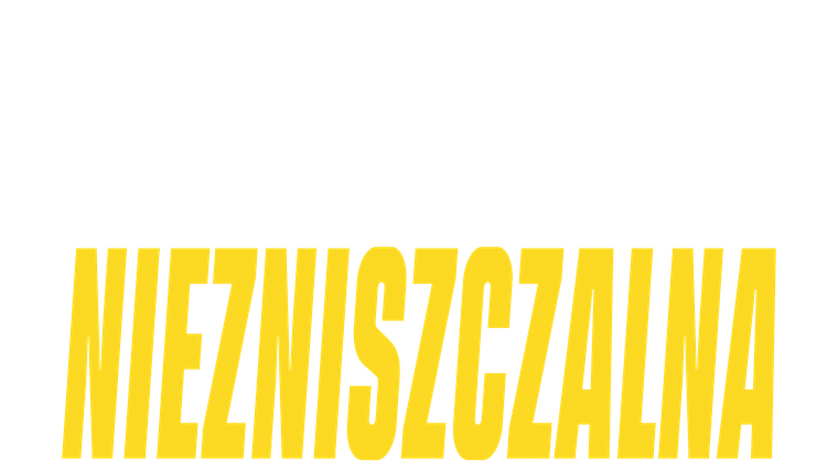 Niezniszczalna