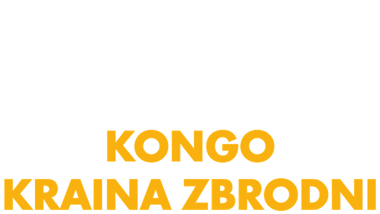 Kongo. Kraina zbrodni