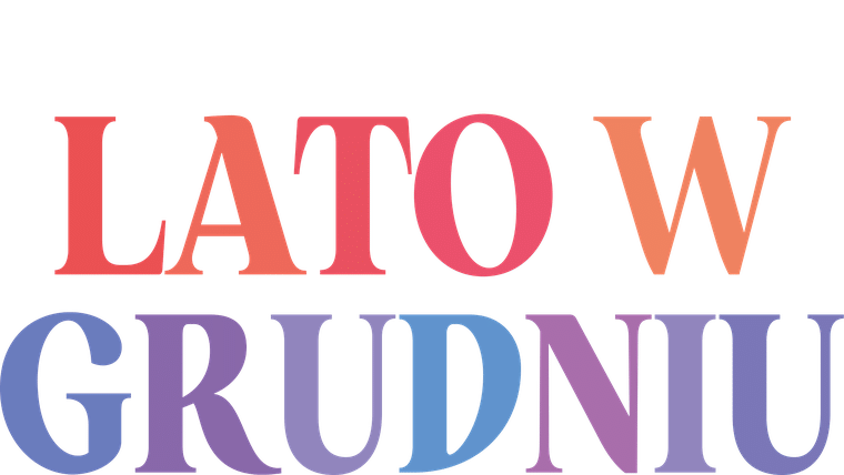 Lato w grudniu