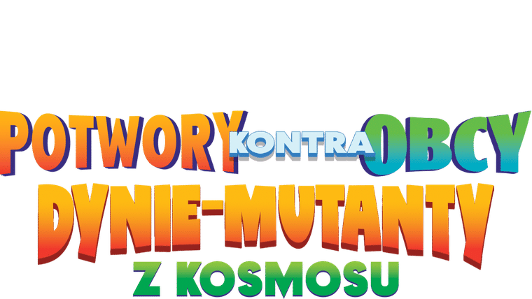 Potwory kontra Obcy: Dynie-mutanty z kosmosu