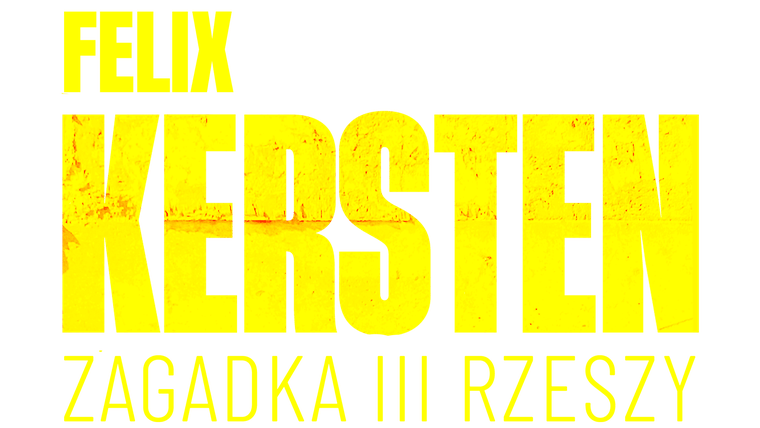 Felix Kersten. Zagadka III Rzeszy